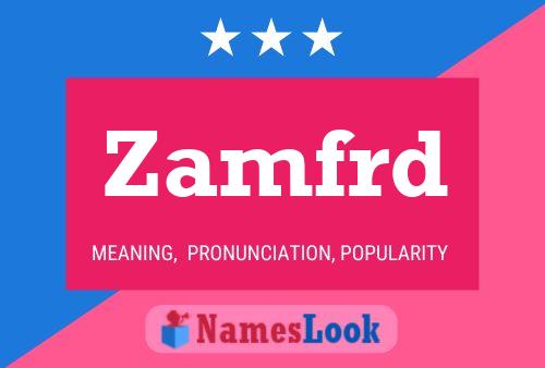 Zamfrd 名字海报