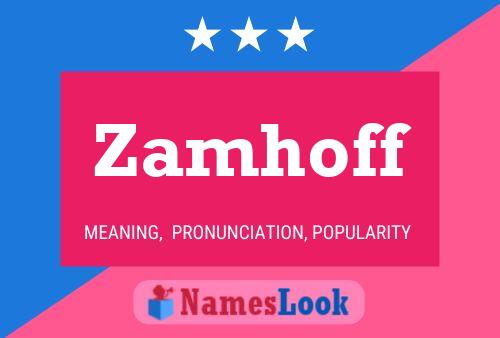 Zamhoff 名字海报