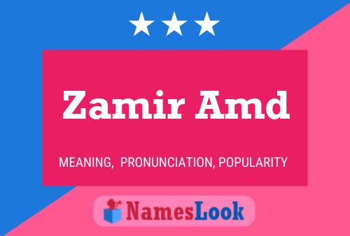 Zamir Amd 名字海报