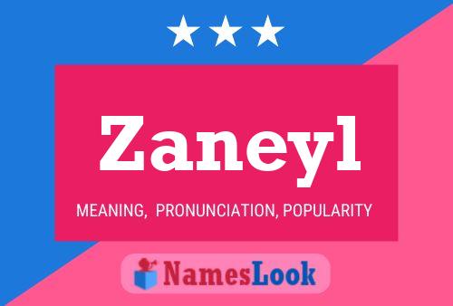 Zaneyl 名字海报