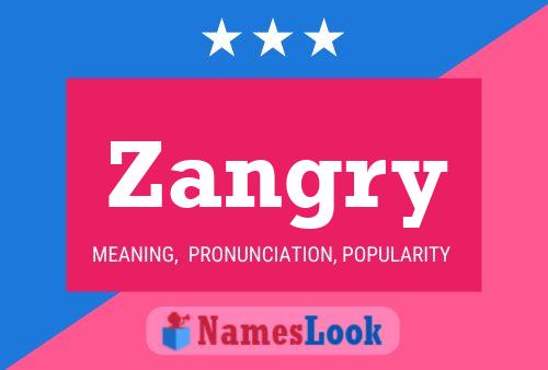 Zangry 名字海报