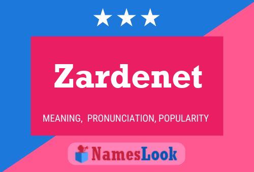 Zardenet 名字海报