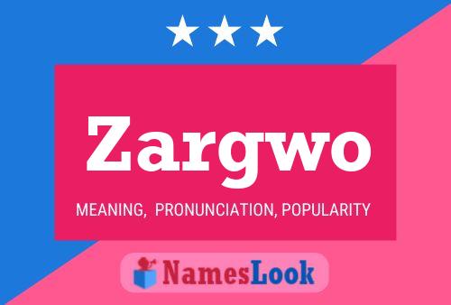 Zargwo 名字海报