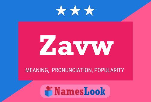 Zavw 名字海报