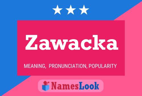 Zawacka 名字海报