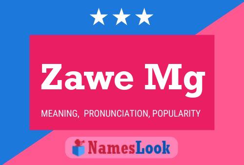 Zawe Mg 名字海报