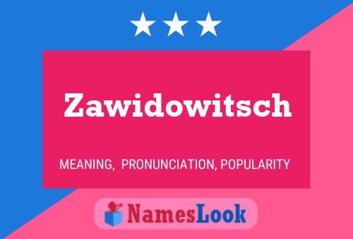 Zawidowitsch 名字海报