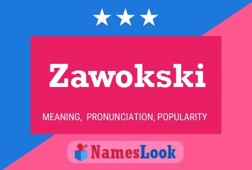 Zawokski 名字海报