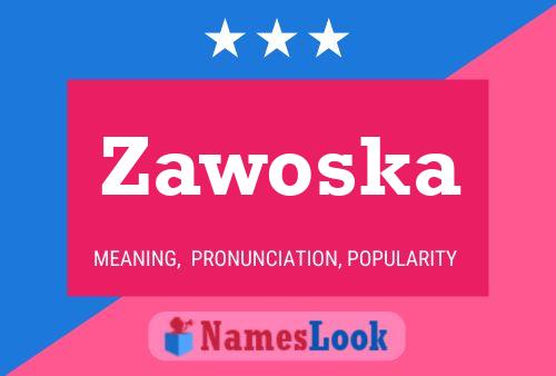 Zawoska 名字海报