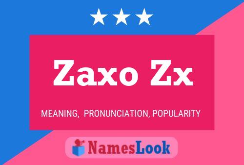 Zaxo Zx 名字海报