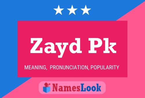 Zayd Pk 名字海报