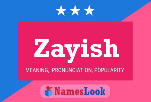 Zayish 名字海报