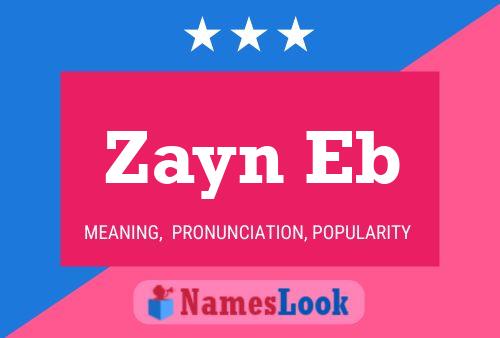 Zayn Eb 名字海报