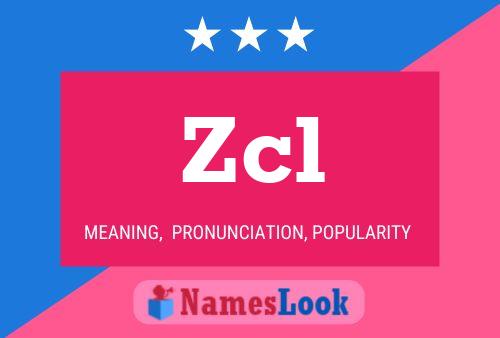 Zcl 名字海报