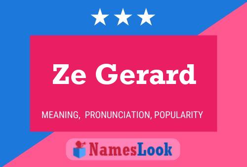 Ze Gerard 名字海报