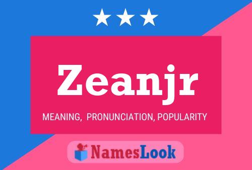 Zeanjr 名字海报