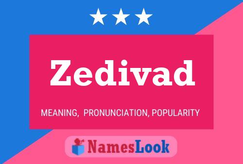 Zedivad 名字海报