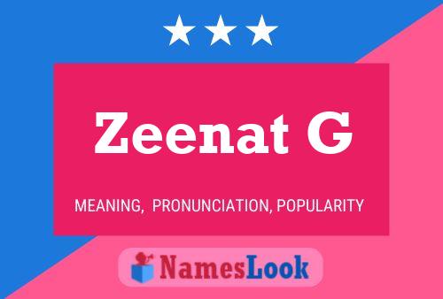 Zeenat G 名字海报