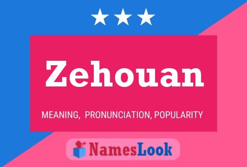 Zehouan 名字海报