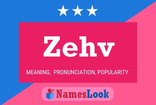 Zehv 名字海报