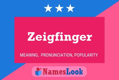 Zeigfinger 名字海报