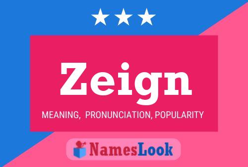 Zeign 名字海报