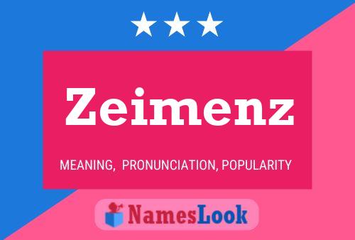 Zeimenz 名字海报