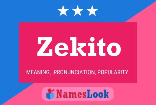 Zekito 名字海报