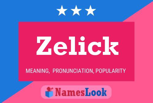 Zelick 名字海报