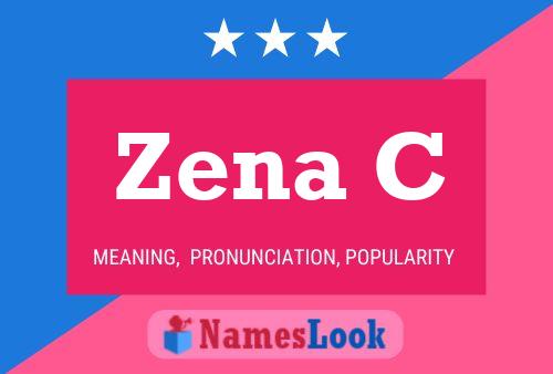 Zena C 名字海报