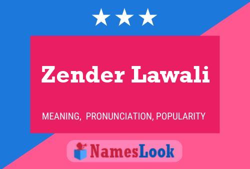 Zender Lawali 名字海报