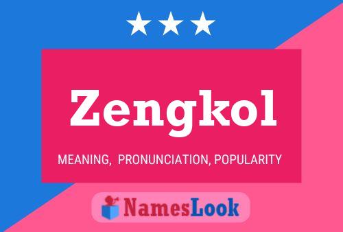 Zengkol 名字海报