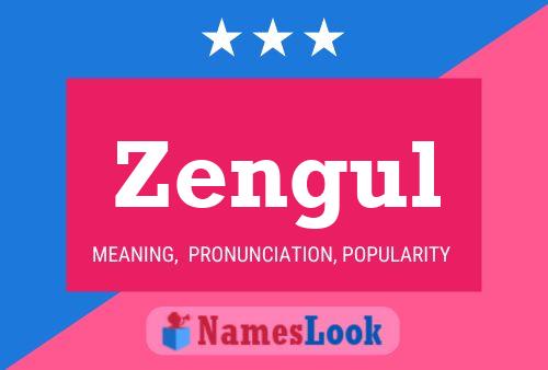 Zengul 名字海报