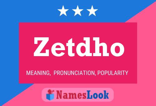 Zetdho 名字海报