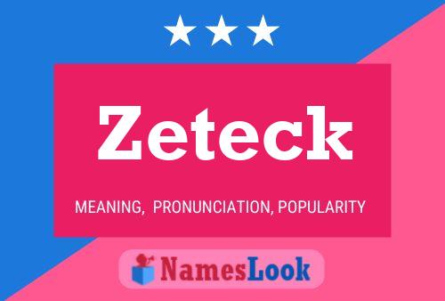 Zeteck 名字海报