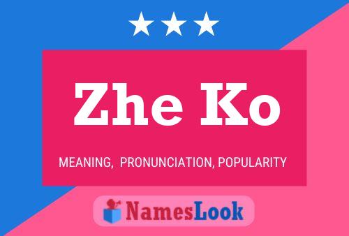 Zhe Ko 名字海报