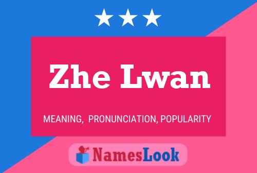 Zhe Lwan 名字海报