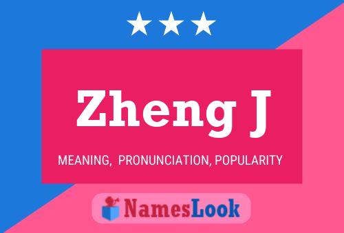 Zheng J 名字海报