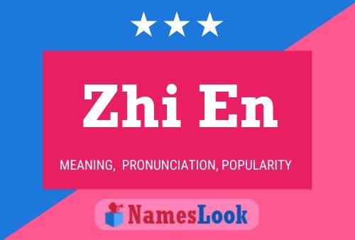 Zhi En 名字海报