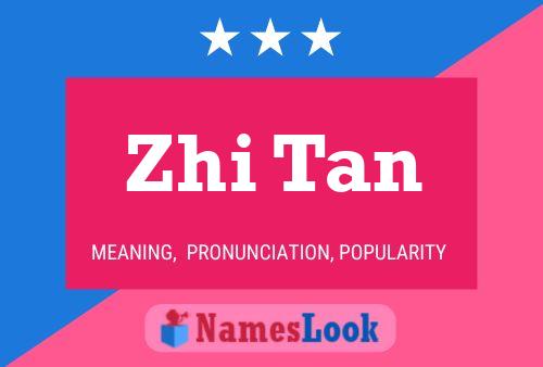 Zhi Tan 名字海报