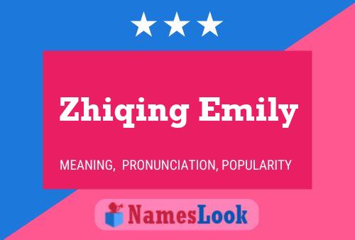 Zhiqing Emily 名字海报