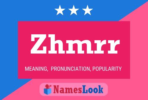 Zhmrr 名字海报