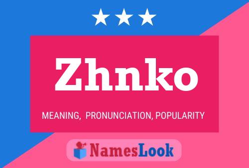 Zhnko 名字海报