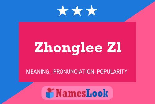 Zhonglee Zl 名字海报