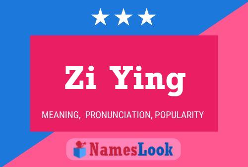 Zi  Ying 名字海报