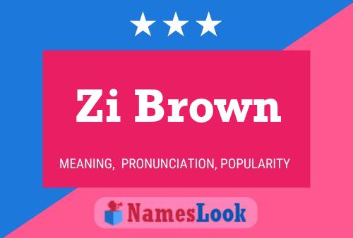 Zi Brown 名字海报