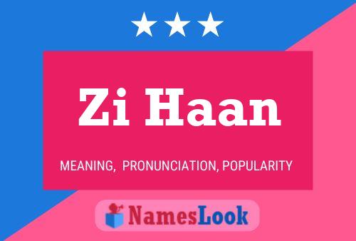 Zi Haan 名字海报