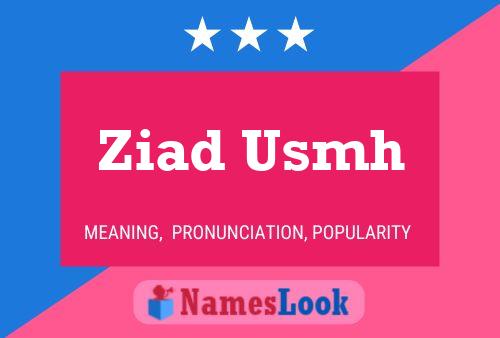 Ziad Usmh 名字海报