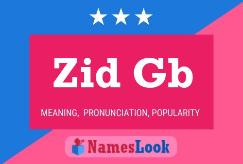 Zid Gb 名字海报