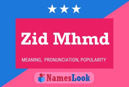 Zid Mhmd 名字海报